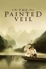 Nonton Streaming Download Drama The Painted Veil (2006) Subtitle Indonesia