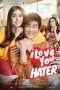 Nonton Streaming Download Drama I Love You, Hater (2018) Subtitle Indonesia