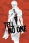 Nonton Streaming Download Drama Tell No One (2006) Subtitle Indonesia