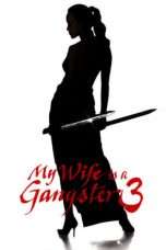 Nonton Streaming Download Drama My Wife Is a Gangster 3 (2006) Subtitle Indonesia