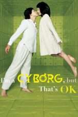 Nonton Streaming Download Drama I’m a Cyborg, But That’s OK (2006) Subtitle Indonesia