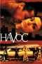 Nonton Streaming Download Drama Havoc (2005) Subtitle Indonesia