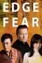 Nonton Streaming Download Drama Edge of Fear (2018) Subtitle Indonesia