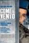 Nonton Streaming Download Drama Come il vento (2013) Subtitle Indonesia