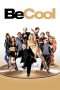 Nonton Streaming Download Drama Be Cool (2005) Subtitle Indonesia