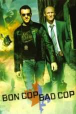 Nonton Streaming Download Drama Bon Cop Bad Cop (2006) Subtitle Indonesia