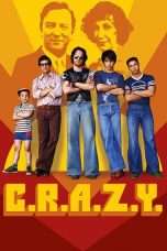 Nonton Streaming Download Drama C.R.A.Z.Y. (2005) Subtitle Indonesia