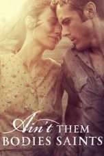 Nonton Streaming Download Drama Ain’t Them Bodies Saints (2013) Subtitle Indonesia