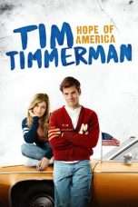 Nonton Streaming Download Drama Tim Timmerman: Hope of America (2017) Subtitle Indonesia