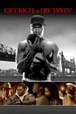 Nonton Streaming Download Drama Get Rich or Die Tryin’ (2005) Subtitle Indonesia