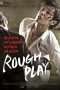 Nonton Streaming Download Drama Rough Play (2013) Subtitle Indonesia