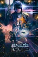 Nonton Streaming Download Drama Space Cop (2016) Subtitle Indonesia