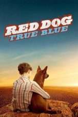 Nonton Streaming Download Drama Red Dog: True Blue (2016) jf Subtitle Indonesia