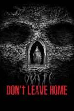 Nonton Streaming Download Drama Don’t Leave Home (2018) Subtitle Indonesia