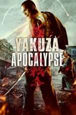 Nonton Streaming Download Drama Yakuza Apocalypse (2015) Subtitle Indonesia