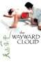 Nonton Streaming Download Drama The Wayward Cloud (2005) Subtitle Indonesia