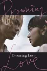 Nonton Streaming Download Drama Drowning Love (2016) Subtitle Indonesia