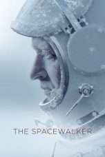 Nonton Streaming Download Drama The Spacewalker (2017) Subtitle Indonesia