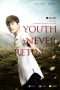 Nonton Streaming Download Drama Youth Never Returns (2015) gt Subtitle Indonesia