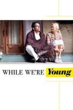 Nonton Streaming Download Drama While We’re Young (2015) Subtitle Indonesia