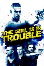 Nonton Streaming Download Drama The Girl is in Trouble (2015) Subtitle Indonesia