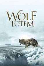 Nonton Streaming Download Drama Wolf Totem (2015) Subtitle Indonesia