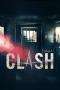 Nonton Streaming Download Drama Clash (2016) jf Subtitle Indonesia