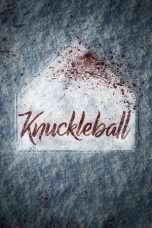 Nonton Streaming Download Drama Knuckleball (2018) Subtitle Indonesia