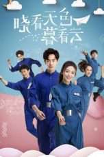 Nonton Streaming Download Drama Look at the Sky and See the Cloud (2018) Subtitle Indonesia