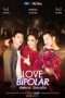 Nonton Streaming Download Drama Love Bipolar (2018) Subtitle Indonesia