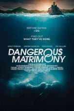 Nonton Streaming Download Drama Dangerous Matrimony (2018) Subtitle Indonesia