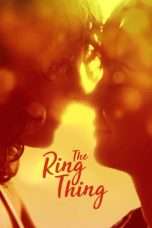 Nonton Streaming Download Drama The Ring Thing (2017) Subtitle Indonesia