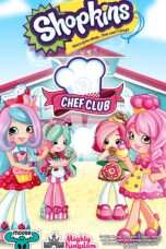 Nonton Streaming Download Drama Shopkins Chef Club (2016) Subtitle Indonesia