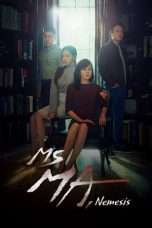 Nonton Streaming Download Drama Nonton Ms Ma, Nemesis (2018) Sub Indo Subtitle Indonesia