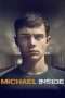 Nonton Streaming Download Drama Michael Inside (2018) Subtitle Indonesia