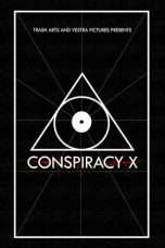 Nonton Streaming Download Drama Conspiracy X (2018) Subtitle Indonesia