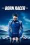 Nonton Streaming Download Drama Born Racer (2018) Subtitle Indonesia