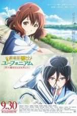 Nonton Streaming Download Drama Sound! Euphonium Movie: Todoketai Melody (2017) Subtitle Indonesia