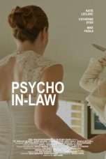 Nonton Streaming Download Drama Psycho In-Law (2017) Subtitle Indonesia