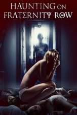 Nonton Streaming Download Drama Haunting On Fraternity Row (2018) Subtitle Indonesia