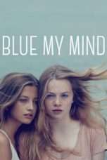 Nonton Streaming Download Drama Blue My Mind (2017) Subtitle Indonesia