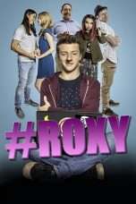 Nonton Streaming Download Drama #Roxy (2018) Subtitle Indonesia