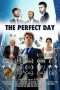 Nonton Streaming Download Drama The Perfect Day (2017) Subtitle Indonesia