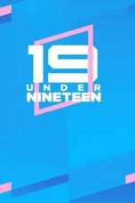 Nonton Streaming Download Drama UNDER NINETEEN (2018) Subtitle Indonesia