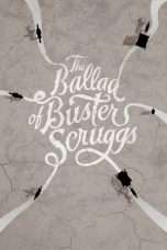 Nonton Streaming Download Drama The Ballad of Buster Scruggs (2018) Subtitle Indonesia