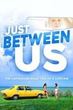 Nonton Streaming Download Drama Just Between Us (2018) Subtitle Indonesia