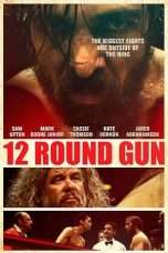 Nonton Streaming Download Drama 12 Round Gun (2017) jf Subtitle Indonesia