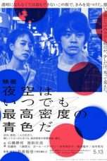 Nonton Streaming Download Drama The Tokyo Night Sky Is Always the Densest Shade of Blue (2017) Subtitle Indonesia