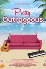 Nonton Streaming Download Drama Pretty Outrageous (2017) Subtitle Indonesia