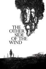 Nonton Streaming Download Drama The Other Side of the Wind (2018) Subtitle Indonesia